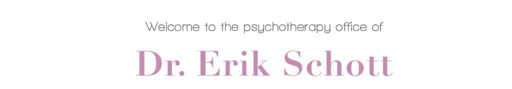 Welcome to the psychotherapy office of Dr. Erik Schott